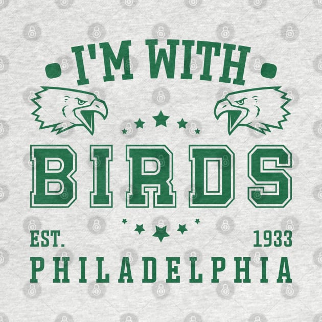 I'm With Birds - Philadelphia Eagles by Emma